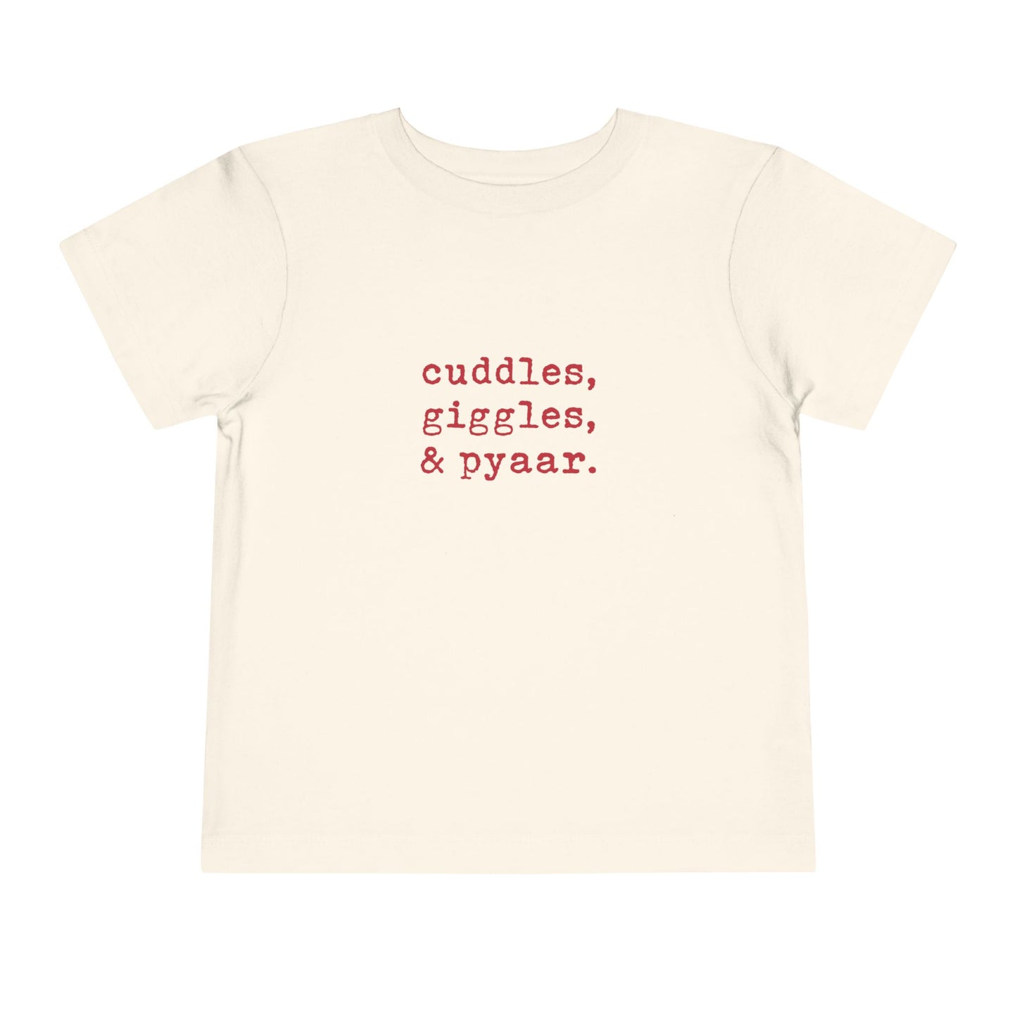 Cuddles, Giggles, & Pyaar (Tee)