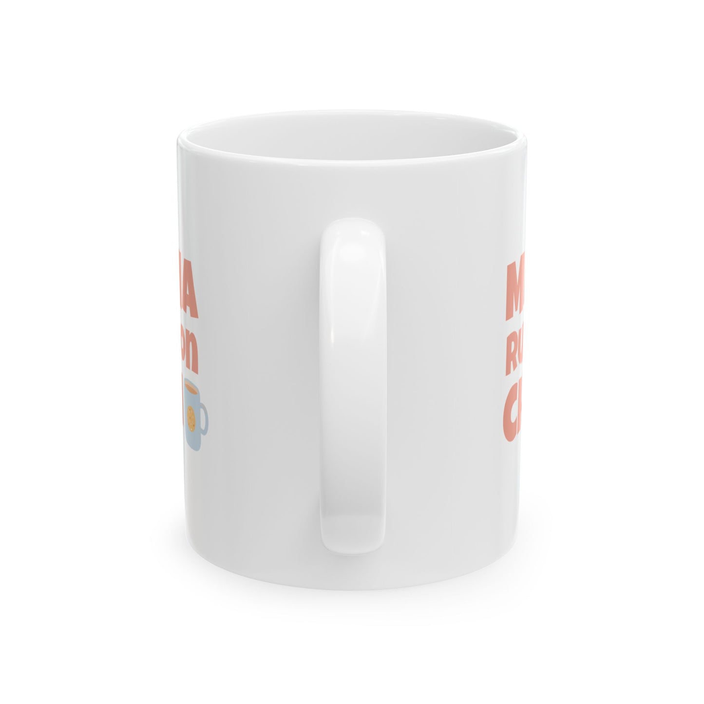 Mama Runs on Chai Mug (11oz)