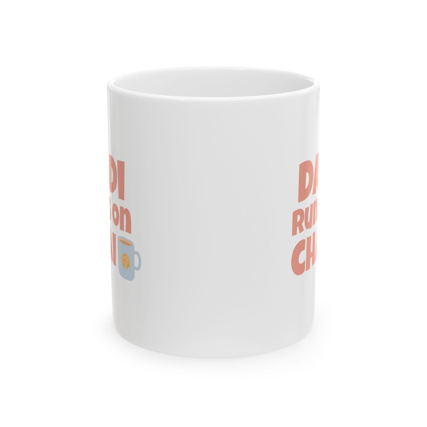Dadi Runs on Chai Mug (11oz)