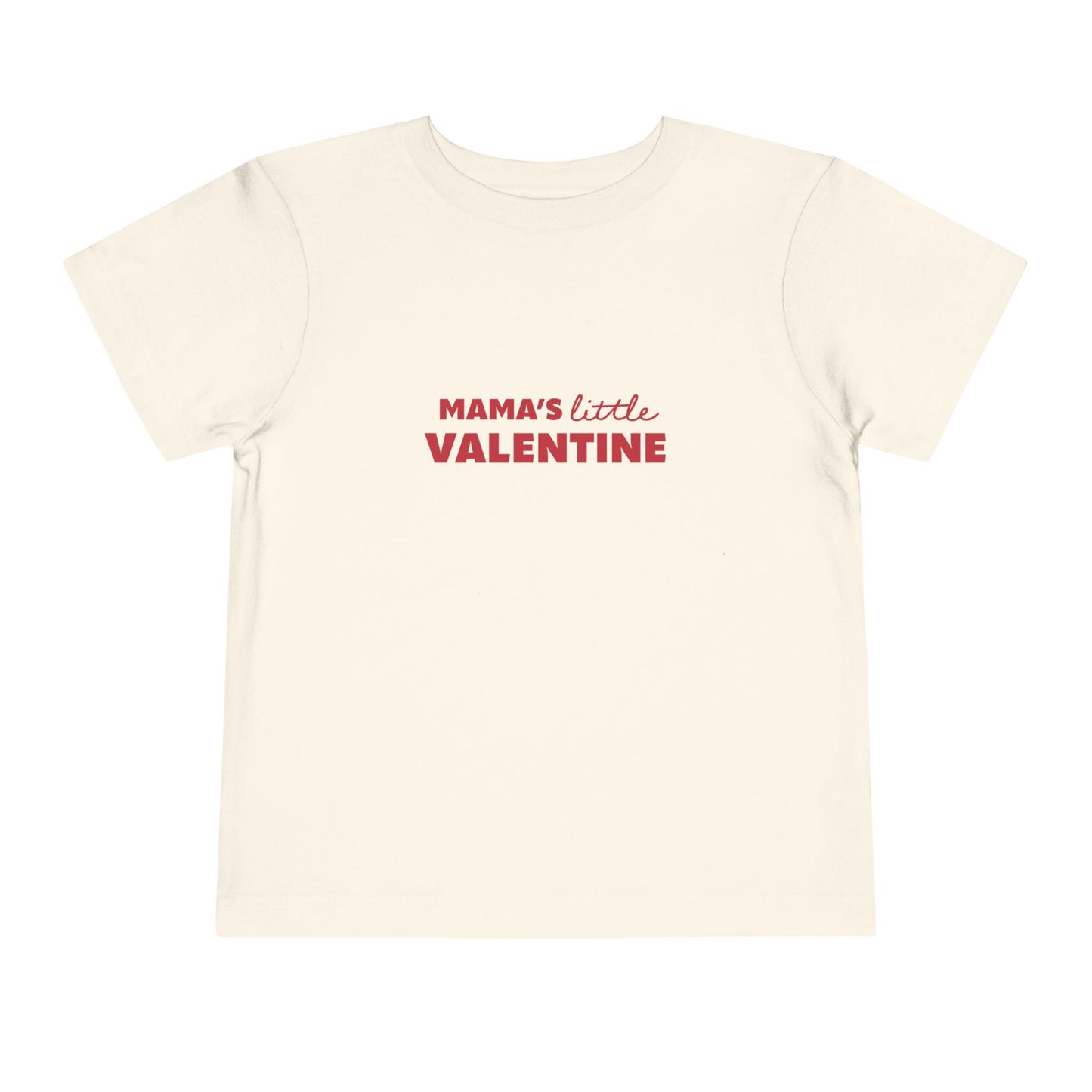 Mama's Little Valentine (Tee)