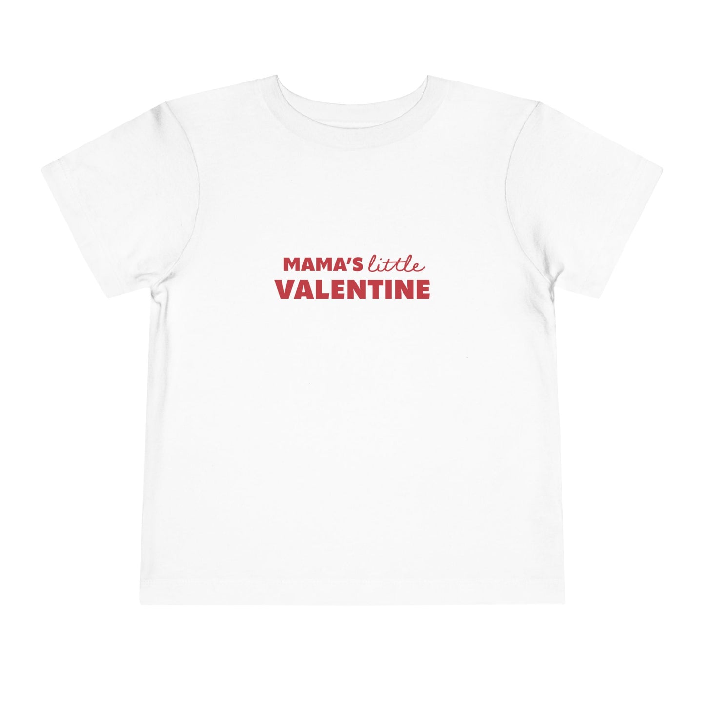 Mama's Little Valentine (Tee)